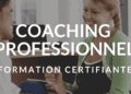 Formation de Coach Professionnel et Personnel